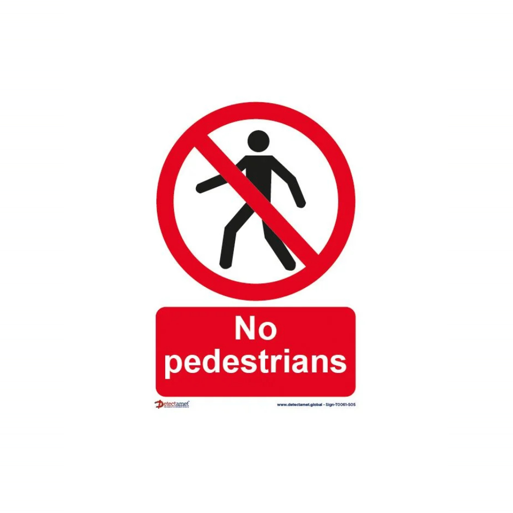 Semn de avertizare Acces Interzis Pietonilor - Detectamet